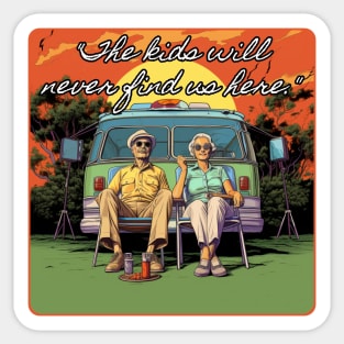 Camping Glamping Senior Camp The Kids Will Never Find Us Here Sticker